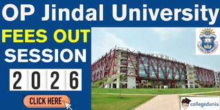 OP Jindal University Fee Structure 2026 Out @opju.ac.in; Check Course-Wise Fees Here